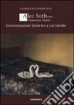 Conversazioni intorno a un tavolo. Ediz. illustrata libro