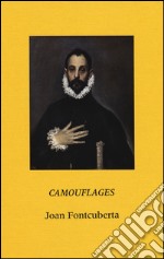 Camouflages. Ediz. inglese e spagnola libro