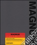 Magnum. La scelta della foto. Ediz. compatta libro