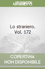 Lo straniero. Vol. 172