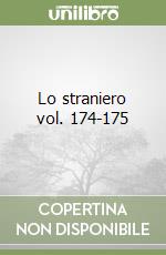 Lo straniero vol. 174-175
