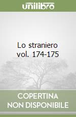 Lo straniero vol. 174-175 libro