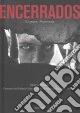 Encerrados. Ediz. inglese
