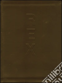 Rex. Ediz. illustrata