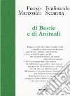 Di bestie e di animali. Ediz. illustrata libro