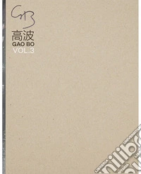 Gao Bo. Ediz. inglese. Vol. 3