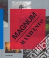 Magnum manifesto. Ediz. illustrata libro