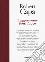 Leggermente fuori fuoco. Ediz. illustrata libro