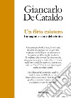 Un fitto mistero. immagini e storie del crimine libro di De Cataldo Giancarlo