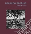 Nessuno escluso. Ediz. illustrata libro