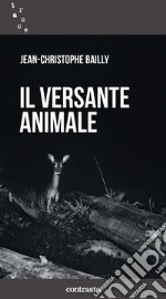 Il versante animale libro