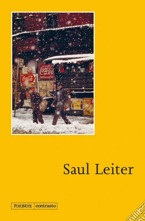 Saul Leiter. Ediz. a colori