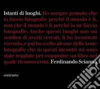Istanti di luoghi. Ediz. illustrata libro