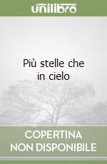Più stelle che in cielo
