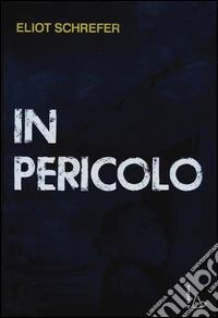 In pericolo
