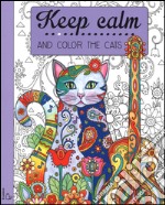 Keep calm and color the cats libro
