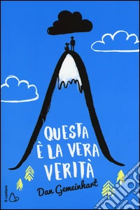 Questa è la vera verità