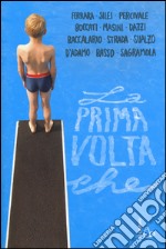 La prima volta che libro