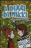 Sono in un reality! I diari di Nikki libro