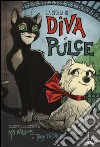 La storia di Diva e Pulce libro