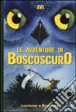 Le avventure di Boscoscuro libro