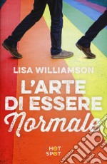 L'arte di essere normale libro