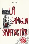 La famiglia Sappington libro di Lowry Lois