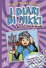 La mia vita da favola! I diari di Nikki. Racconti di una principessa quasi imbranata libro