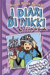 La mia vita da favola! I diari di Nikki. Racconti di una principessa quasi imbranata libro