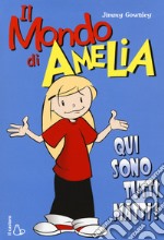 Il mondo di Amelia. Qui sono tutti matti