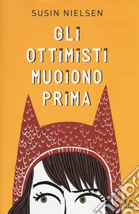 Gli ottimisti muoiono prima libro