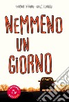 Nemmeno un giorno libro