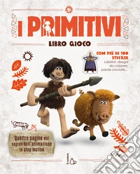 I primitivi. Libro gioco libro