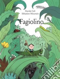 Fagiolino. Ediz. a colori libro