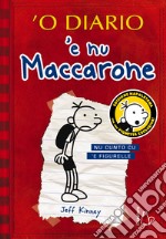 'O diario 'e nu maccarone. Nu cunto cu 'e figurelle. Con Segnalibro libro