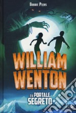 William Wenton e il portale segreto libro