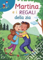 Martina e i regali della zia libro