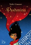 Pashmina libro di Chanani Nidhi