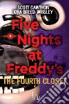 Five nights at Freddy's. The fourth closet. Vol. 3 libro