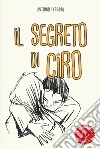 Il segreto di Ciro libro