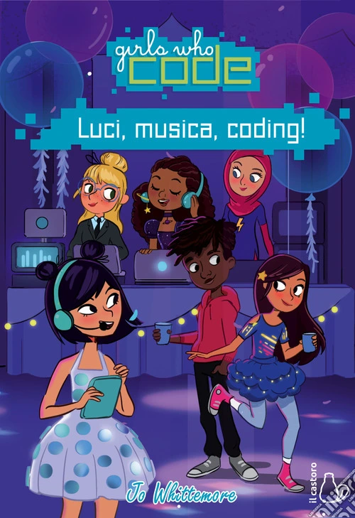 Luci, musica, coding! Girls who code