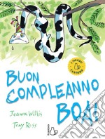 Buon compleanno boa! Ediz. a colori libro