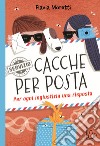 Servizio cacche per posta libro di Moretti Flavia