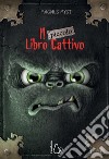 Il piccolo libro cattivo libro di Myst Magnus