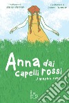 Anna dai capelli rossi. Il graphic novel libro