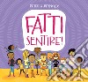 Fatti sentire! Ediz. a colori libro di Reynolds Peter H.