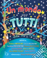 Un mondo per tutti libro