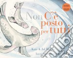 (Non) C'e' posto per tutti. Ediz. a colori