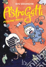 Missione Marte. AstroGatti. Vol. 2