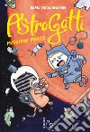 Missione Marte. AstroGatti. Vol. 2 libro di Brockington Drew